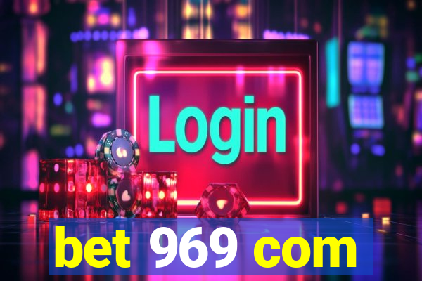 bet 969 com